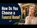 How To Pick a Funeral Home