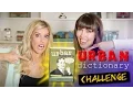 URBAN DICTIONARY CHALLENGE with Rebecca Zamolo