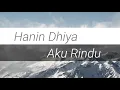 Hanin Dhiya | Aku rindu