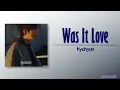 Kyuhyun – Was It Love (사랑이었을까) [Rom|Eng Lyric]