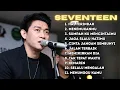 Download Lagu Seventeen Full Album - Lagu Indonesia Populer 2025