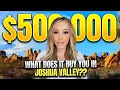 What Does 500K Buy You In Joshua Tree CA FULL Breakdown