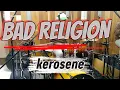 Bad Religion Kerosene 