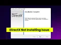DirectX Installation Error - Fix