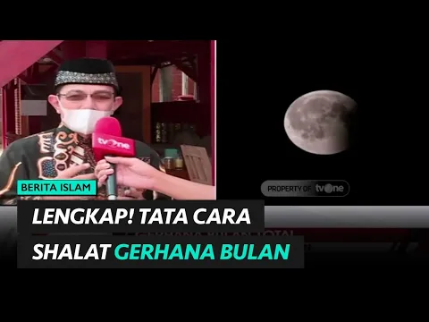 LENGKAP!! Tata Cara Shalat Gerhana Bulan dan Keistimewaanya | religiOne