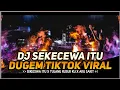 Lagu DJ SEKECEWA ITU X TULANG RUSUK KU | DUGEM TIKTOK VIRAL | Dj iyas