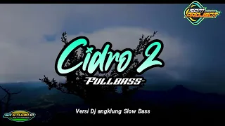 Download DJ CIDRO 2 (CINDY CHINTYA DEWI) - REMIX SLOW BASS TERBARU 2021_By SR Studio Id MP3