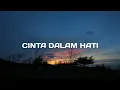 Cinta dalam hati - Ungu  Cover by della firdatia [Lirik]