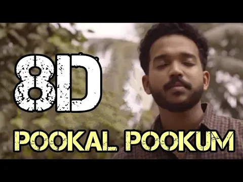 Download MP3 Pookal Pookum | 8D Song | Madrasapattinam | K S Harisankar