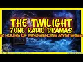 Rod Serling s Darkest Stories - 12 Hours of Rare Twilight Zone Radio Dramas
