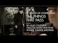 Download Lagu The things that pass 18|19 subtitled - Internationaal Theater Amsterdam