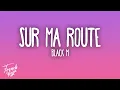 Download Lagu Black M - Sur ma route