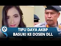 TERUNGKAP! AKBP Basuki Bohong \u0026 Ajak Dosen Untag Kumpul Kebo, Ngaku Pisah Ranjang dari Istri