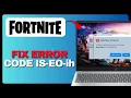 How To Fix Fortnite Install Failed Error Code IS-EO-IH - EARLY