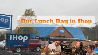 Our Lunch Experienced in IHOP Breakfast Lunch Dinner Restaurant