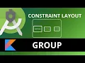 Android ConstraintLayout Group Constraint layout group android Constraint layout tutorial