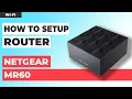 How to Set Up NETGEAR Nighthawk MR60 Mesh WiFi Router