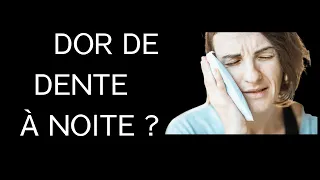 Como aliviar DOR DE DENTE à noite com o que você tem em casa.