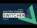 Multiple Color Themes Switcher in VueJS VueJS Tutorial for Beginners