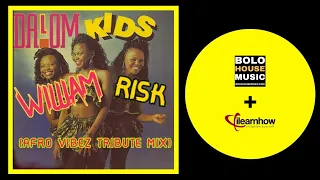 william risk dalom kids afro vibez tribute mix