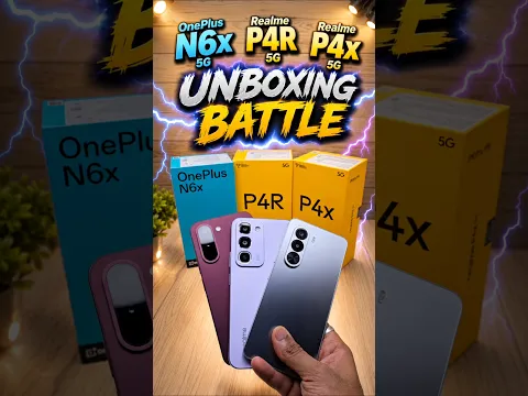 OnePlus N6x 5G vs Realme P4x 5G vs Realme P4R 5G - Unboxing Battle #shorts