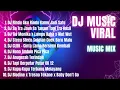 Download Lagu 🎶DJ MUSIC VIRAL MUSIC MIX TIKTOK-DJ AMBON PICA PICA- DJ STECU STECU-DJ ANUGERAH TERINDAH