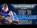 Top 10 Space Marine Novels you must read from the Warhammer 40K Universe