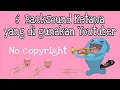 Download Lagu 6 Backsound Ketawa Yang Biasa di pakai Youtuber