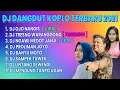 Download Lagu DJ DANGDUT KOPLO TERBARU 2021 | DJ OJO NANGIS  \