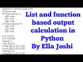 How to calculate list and function based output calculation in Python by Ella Joshi