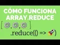 JavaScript Arrays - Como funciona el metodo reduce