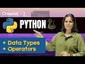 Python Class-2 Data Types Operators in python Python with Prishu