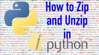 How to Zip and Unzip in Python