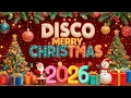 Disco Christmas Songs Medley 2026 🎶 Greatest Disco Christmas Nonstop 2026