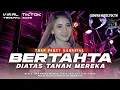 Lagu DJ BERTAHTA DIATAS TANAH MEREKA MIDDLE TJAP TASSO‼️FULL BASS PARTY TERBARU 2K26 - YANG KALIAN CARI²❗
