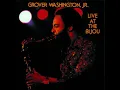 Sausalito - Grover Washington Jr. (Live at the Bijou)