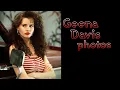 Geena Davis photos - beautiful women