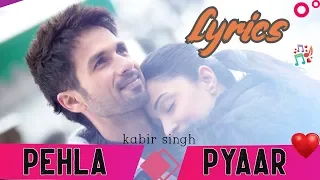 pehla pyaar song lyrics kabir singh status guru mayankraj productions tu pehla pehla pyaar