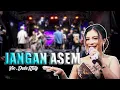 Download Lagu JANGAN ASEM VOC DEDE RISTY | LIVE MUSIC GANJENE PANTURA