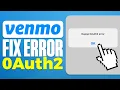 How To Fix Venmo App Error OAuth2
