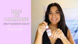 isle of paradise first time using tanning drops demo review