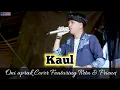Lagu KAUL || ABIELJATNIKA #cover #oniaprak Live cibolang
