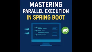 Mastering Parallel Execution in Spring Boot Async Programming Made Easy