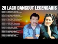 Download Lagu Kumpulan Lagu Dangdut Lawas Original Pilihan🍂 20 Lagu Legendaris Dangdut🍂 Imam S Arifin, Evie Tamala