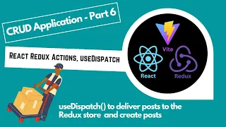Part 6 - React Redux Tutorial 2025 useDispatch to send Create Action to the Redux store