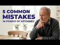 Avoid These CRUCIAL Mistakes In A Power Of Attorney