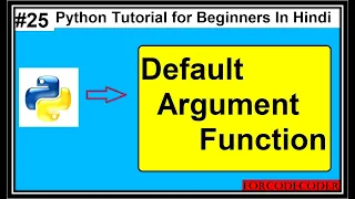 Default Argument Function In Python Python Tutorial For Beginners In Hindi