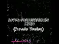 Download Lagu LOTUS-FORCEPARKBOIS (Karaoke Version)