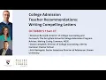 College Admission Teacher Recommendations Writing Compelling Letters