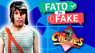 FATO ou FAKE: O QUE É VERDADE ou MENTIRA em CHAVES?